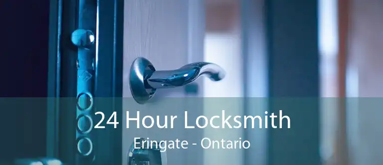 24 Hour Locksmith Eringate - Ontario
