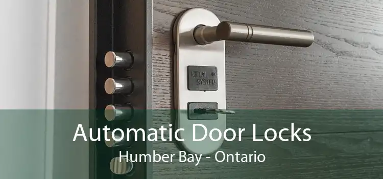 Automatic Door Locks Humber Bay - Ontario