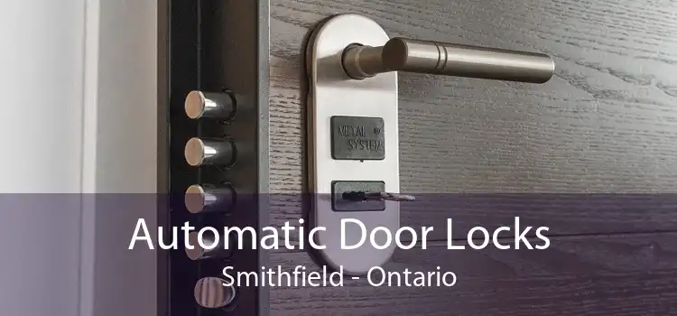 Automatic Door Locks Smithfield - Ontario
