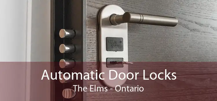 Automatic Door Locks The Elms - Ontario