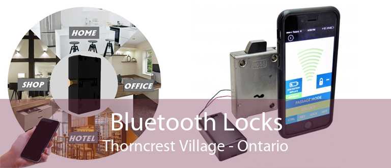 Bluetooth Locks Thorncrest Village - Ontario