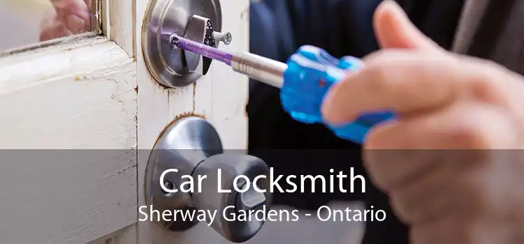 Car Locksmith Sherway Gardens - Ontario