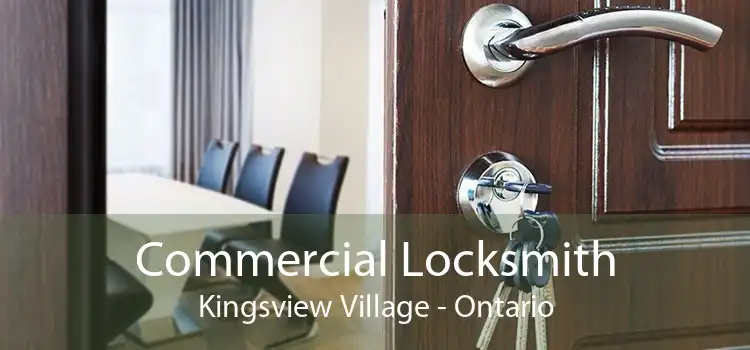 Commercial Locksmith Kingsview Village - Ontario