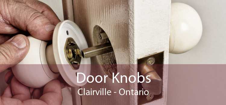 Door Knobs Clairville - Ontario