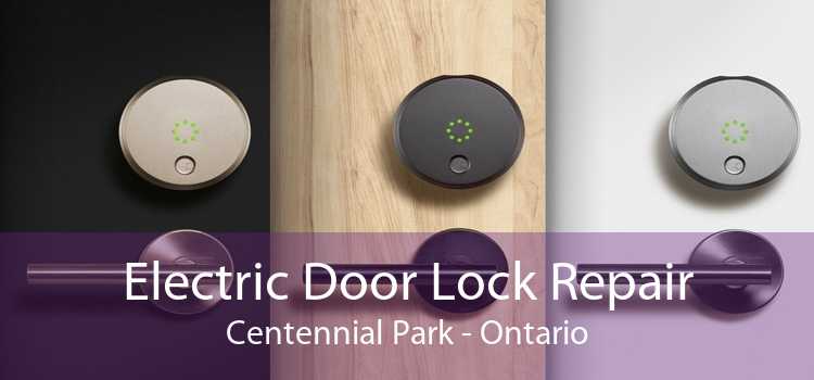 Electric Door Lock Repair Centennial Park - Ontario