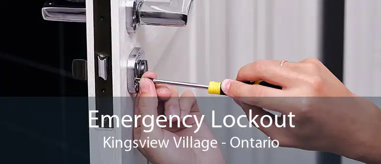 Emergency Lockout Kingsview Village - Ontario