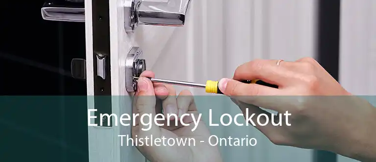 Emergency Lockout Thistletown - Ontario