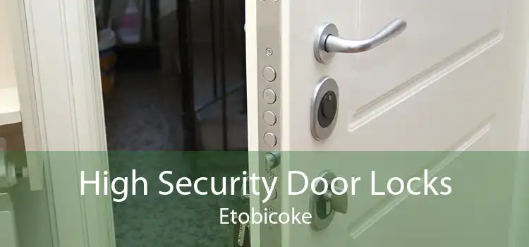 High Security Door Locks Etobicoke