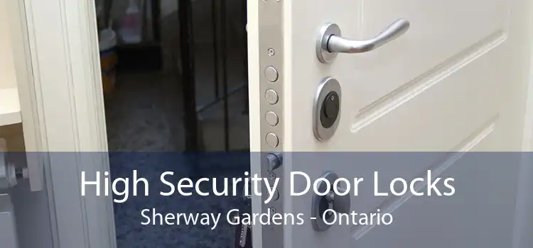 High Security Door Locks Sherway Gardens - Ontario