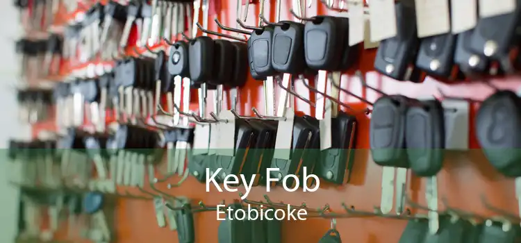 Key Fob Etobicoke