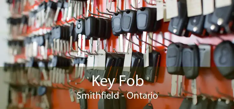 Key Fob Smithfield - Ontario