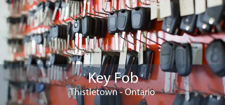 Key Fob Thistletown - Ontario