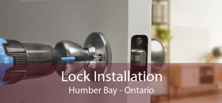 Lock Installation Humber Bay - Ontario