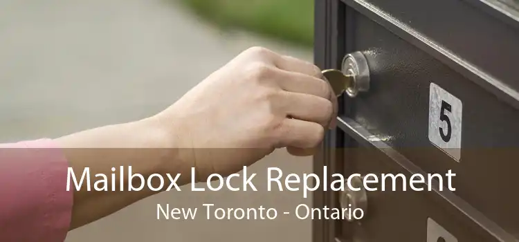 Mailbox Lock Replacement New Toronto - Ontario
