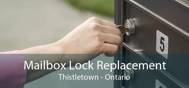 Mailbox Lock Replacement Thistletown - Ontario