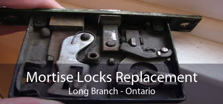 Mortise Locks Replacement Long Branch - Ontario