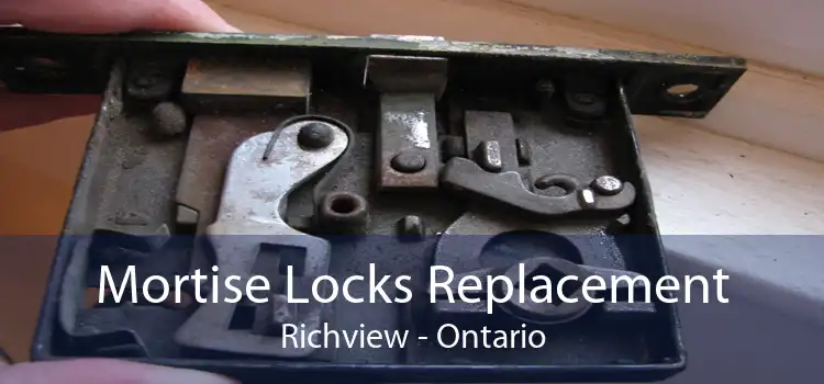 Mortise Locks Replacement Richview - Ontario