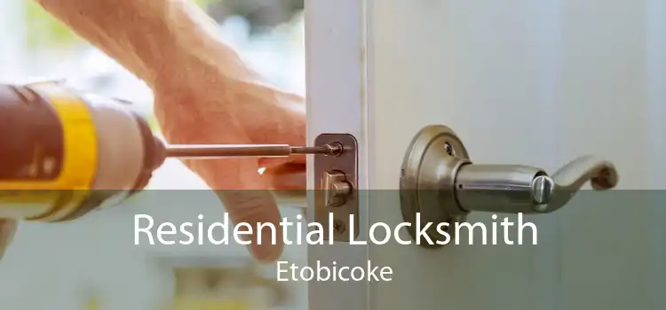 Residential Locksmith Etobicoke