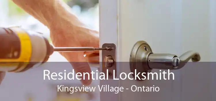Residential Locksmith Kingsview Village - Ontario