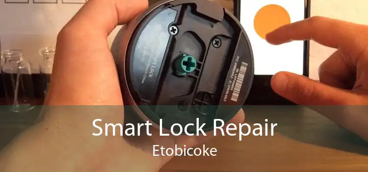 Smart Lock Repair Etobicoke