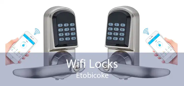 Wifi Locks Etobicoke